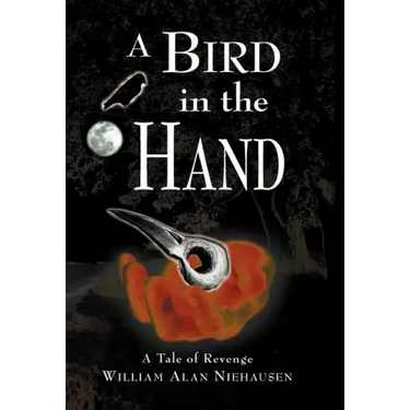 A Bird in the Hand: A Tale of Revenge