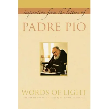 Words of Light: Inspiration from the Letters of Padre Pio