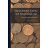 Selections From the Numismatist: Ancient and Medieval Coins
