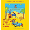 What The Lizard Said