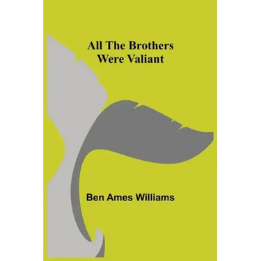 All the Brothers Were Valiant