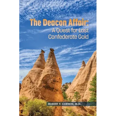 The Deacon Affair: A Quest for Lost Confederate Gold