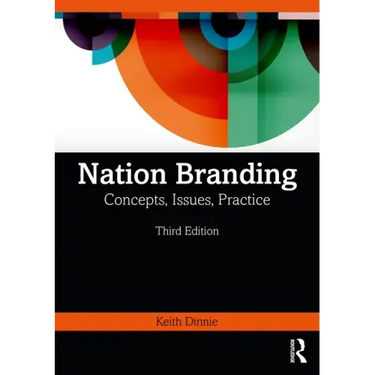 Nation Branding: Concepts, Issues, Practice