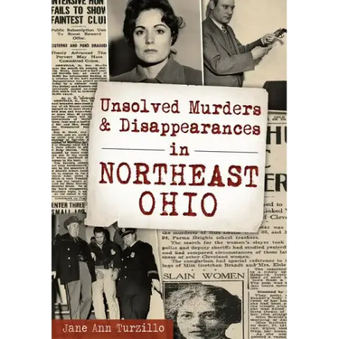 Unsolved Murders and Disappearances in Northeast Ohio