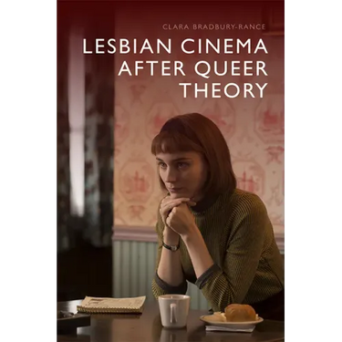 Lesbian Cinema After Queer Theory