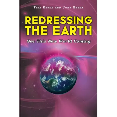 Redressing the Earth: See This New World Coming