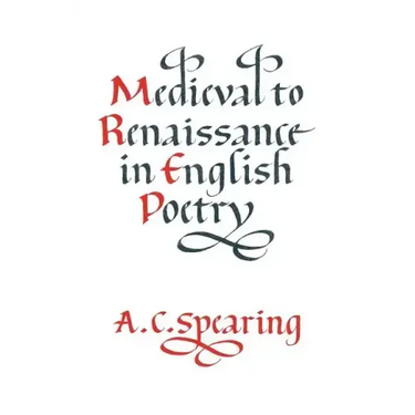 Medieval to Renaissance in English Poetry