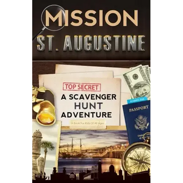 Mission St. Augustine: A Scavenger Hunt Adventure