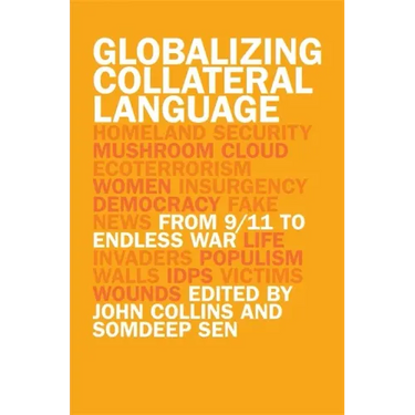 Globalizing Collateral Language: From 9/11 to Endless War