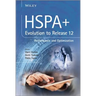HSPA+ Evolution to Release 12: Performance and Optimization