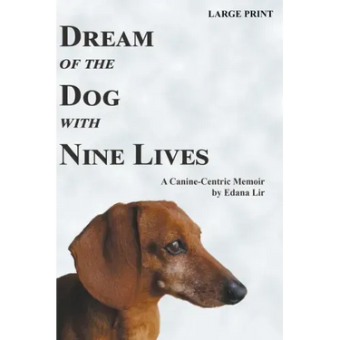 Dream of the Dog with Nine Lives - Large Print Edition