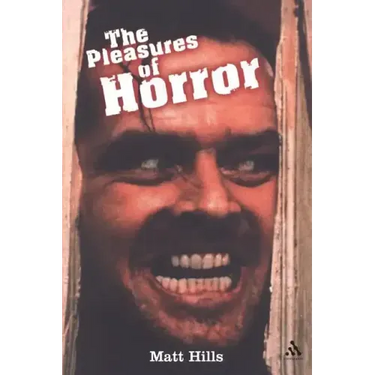 The Pleasures of Horror