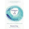 Whispers of Rest: 40 Days of God's Love to Revitalize Your Soul