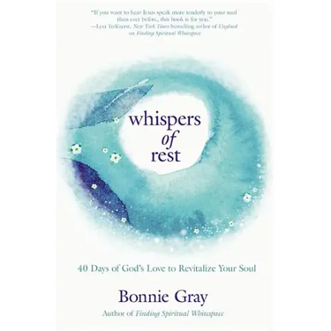 Whispers of Rest: 40 Days of God's Love to Revitalize Your Soul