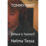 Tommyinnit: (Where Is Tommy?)