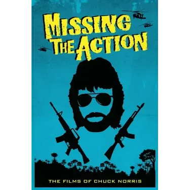 Missing the Action: The Films of Chuck Norris