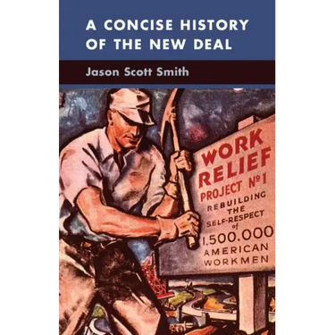 A Concise History of the New Deal