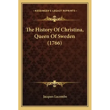 The History Of Christina, Queen Of Sweden (1766)