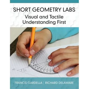 Short Geometry Labs: Visual and Tactile Understanding First