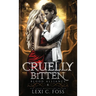 Cruelly Bitten