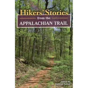 Hikers' Stories from the Appalachian Trail
