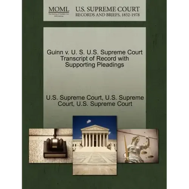 Guinn V. U. S. U.S. Supreme Court Transcript of Record with Supporting Pleadings