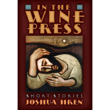 In the Wine Press: Short Stories