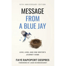Message From a Blue Jay: 10th Anniversary Edition