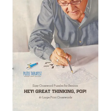 Hey! Great Thinking, Pop! Easy Crossword Puzzles for Seniors 81 Large Print Crosswords
