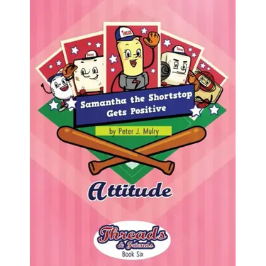 Samantha the Shortstop Gets Positive: Attitude