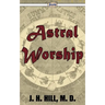Astral Worship