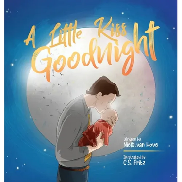 A Little Kiss Goodnight: A beautiful bed time story in rhyme, celebrating the love between parent and child.