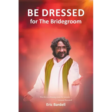 Be Dressed: For the Bridegroom