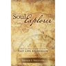 Soul Explorer: Healing through Past Life Regression