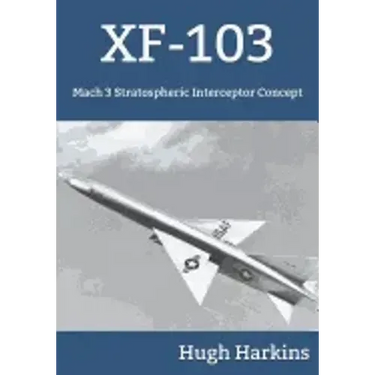 Xf-103: Mach 3 Stratospheric Interceptor Concept