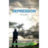 A Choice Theory Psychology Guide to Depression: Lift Your Mood