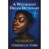 A Witchcraft Dream Dictionary