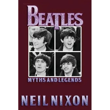 The Beatles: Myths and Legends
