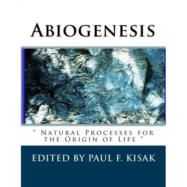 Abiogenesis: Natural Processes for the Origin of Life