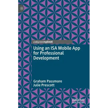Using an ISA Mobile App for Professional Development