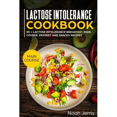 Lactose Intolerance Cookbook: Main Course