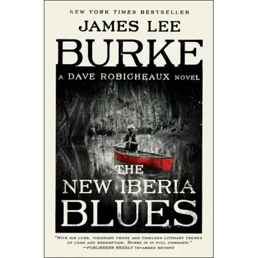 The New Iberia Blues: A Dave Robicheaux Novel