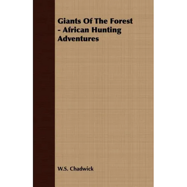Giants Of The Forest - African Hunting Adventures