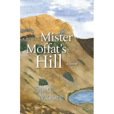 Mister Moffat's Hill