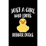 Just A Girl Who Loves Rubber Ducks: Animal Nature Collection