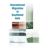 International Migration in Southeast Asia