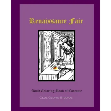 Renaissance Fair Adult Coloring Book of Costume
