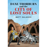 Dane Thorburn and The City of Lost Souls