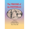 The Vrooms of the Foothills, Volume 4: Ranching, the Real West