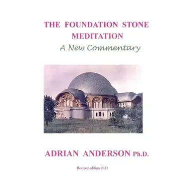 The Foundation Stone Meditation - A New Commentary